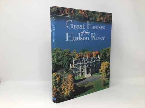 Great Houses of the Hudson River - Click to Buy