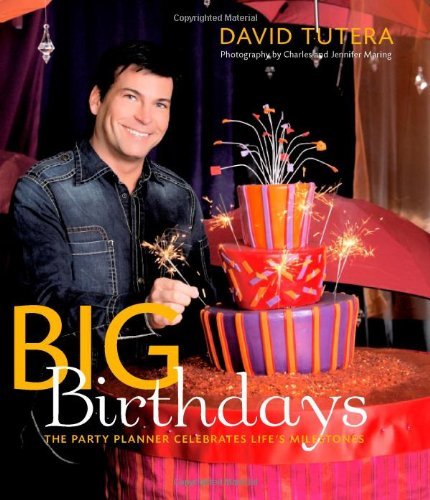 Big Birthdays: The Party Planner Celebrates Life's Milestones - Click to Buy