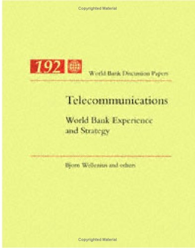 Telecommunications: World Bank Experience and Strategy (World Bank Discussion Paper) - Click to Buy