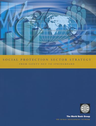 Social Protection Sector Strategy: From Safety Net to Springboard - Click to Buy