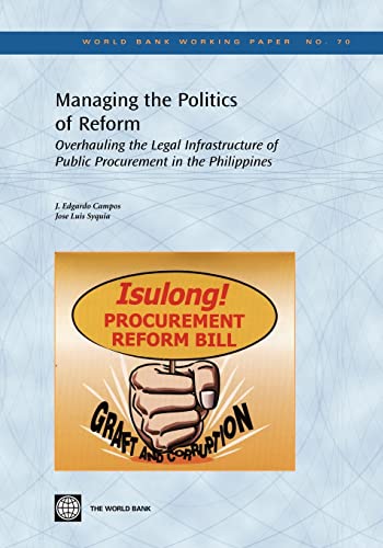 Managing the Politics of Reform: Overhauling the Legal Infrastructure of Public Procurement in the Philippines (Volume 70) - Click to Buy