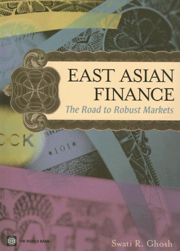 East Asian Finance: The Road to Robust Markets - Click to Buy