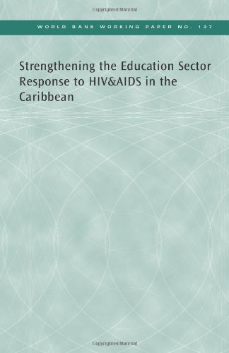 Strengthening the Education Sector Response to HIV and AIDS in the Caribbean (Volume 137) - Click to Buy