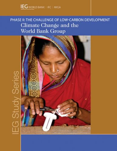 Climate Change and the World Bank Group: Phase I I - The Challenge of Low-Carbon Development - Click to Buy