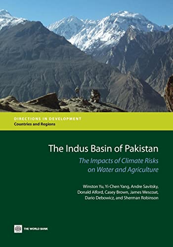The Indus Basin of Pakistan: The Impacts of Climate Risks on Water and Agriculture - Click to Buy