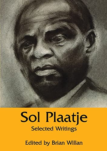 Sol Plaatje: Selected Writings - Click to Buy