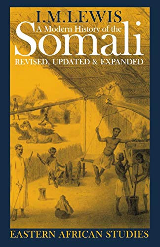 A Modern History of the Somali: Nation and State in the Horn of Africa - Click to Buy