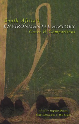 South Africa’s Environmental History: Cases and Comparisons - Click to Buy