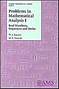 Problems in Mathematical Analysis I: Real Numbers, Sequences and Series (Student Mathematical Library) - Click to Buy