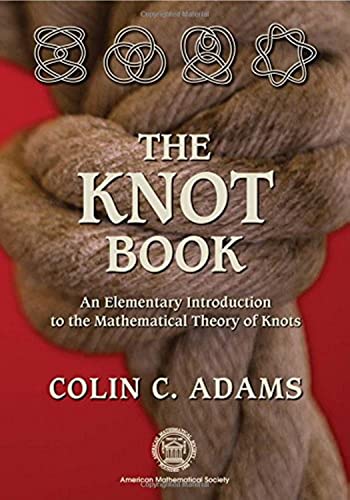 The Knot Book: An Elementary Introduction To The Mathematical Theory Of Knots - Click to Buy