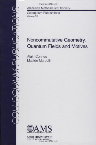 Noncommutative Geometry, Quantum Fields and Motives - Click to Buy