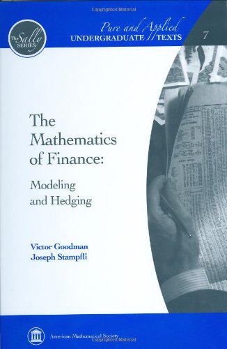 The Mathematics of Finance: Modeling and Hedging - Click to Buy