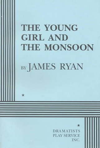 The Young Girl and the Monsoon - Acting Edition
