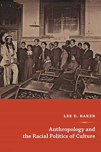 Anthropology and the Racial Politics of Culture - Click to Buy