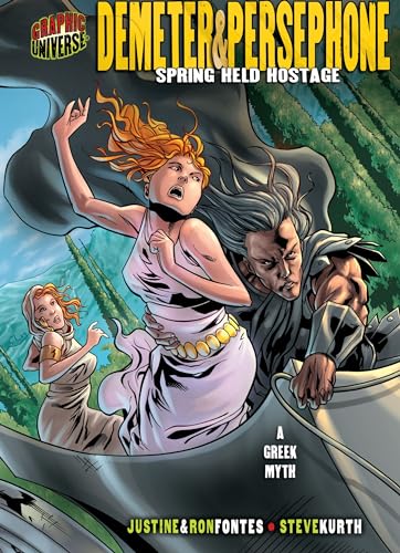 Demeter & Persephone: Spring Held Hostage [A Greek Myth] (Graphic Myths and Legends) - Click to Buy