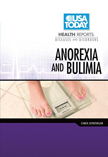 Anorexia and Bulimia (USA TODAY Health Reports: Diseases and Disorders) - Click to Buy