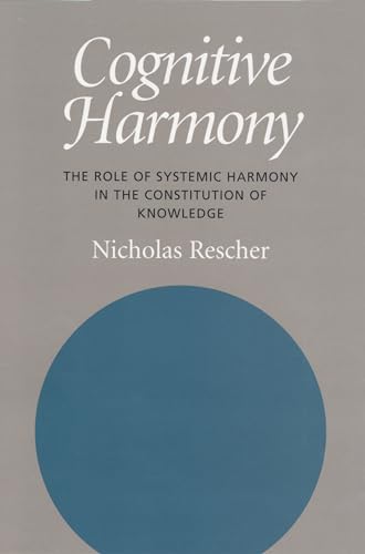 Cognitive Harmony: The Role of Systemic Harmony in the Constitution of Knowledge - Click to Buy