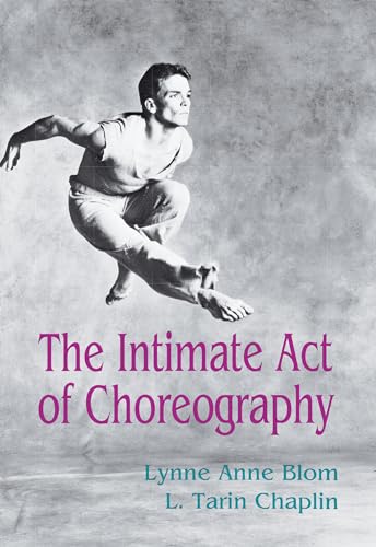The Intimate Act of Choreography - Click to Buy