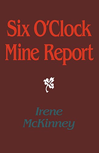 Six O'Clock Mine Report (Pitt Poetry Series)