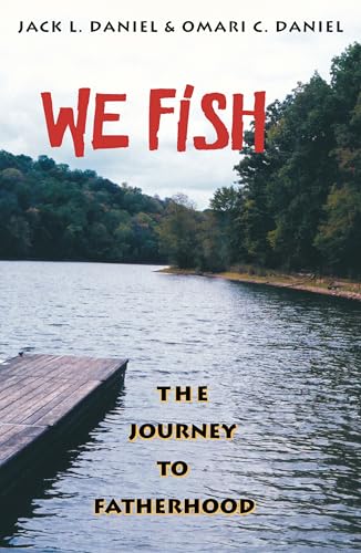 We Fish: The Journey to Fatherhood - Click to Buy
