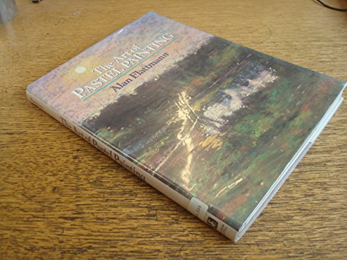 The Art of Pastel Painting - Click to Buy