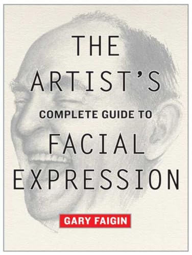 The Artist's Complete Guide to Facial Expression - Click to Buy