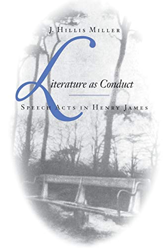 Literature as Conduct: Speech Acts in Henry James - Click to Buy