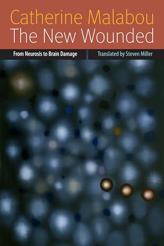 The New Wounded: From Neurosis to Brain Damage - Click to Buy
