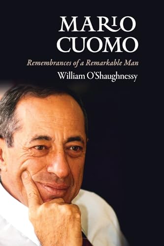 Mario Cuomo: Remembrances of a Remarkable Man - Click to Buy