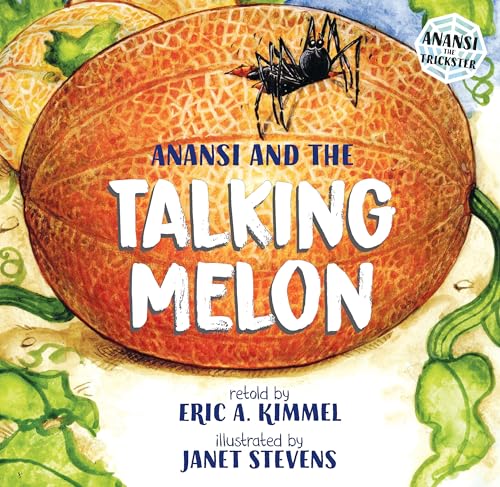 Anansi and the Talking Melon - Click to Buy