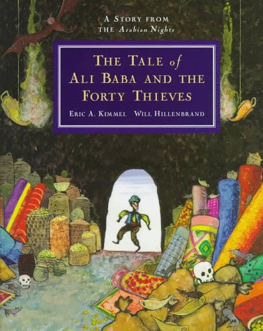 The Tale of Ali Baba and the Forty Thieves: A Story from the Arabian Nights - Click to Buy