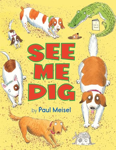 See Me Dig (I Like to Read) - Click to Buy