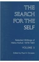 The Search for the Self: Selected Writings of Heinz Kohut : 1978-1981