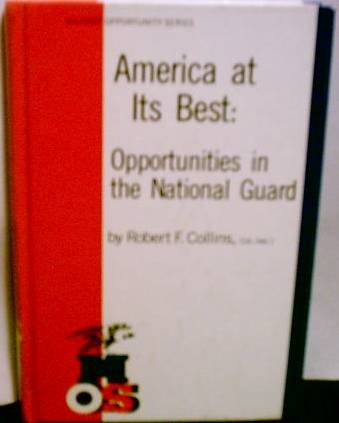 America at Its Best: Opportunities in the National Guard - Click to Buy
