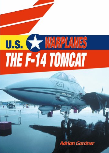 The F-14 Tomcat (U.S. Warplanes)