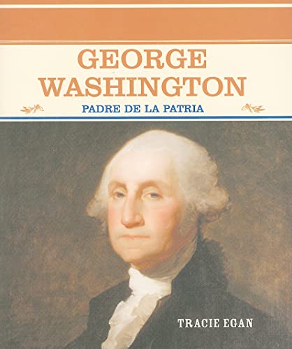 George Washington: Padre de la Patria (Father of the Nation) - Click to Buy