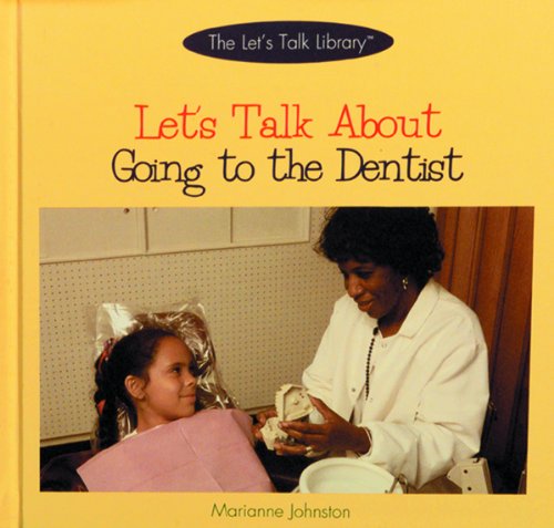 Let's Talk about Going to the Dentist (Let's Talk Library) - Click to Buy