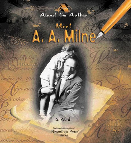 Meet A.A. Milne (About the author) - Click to Buy