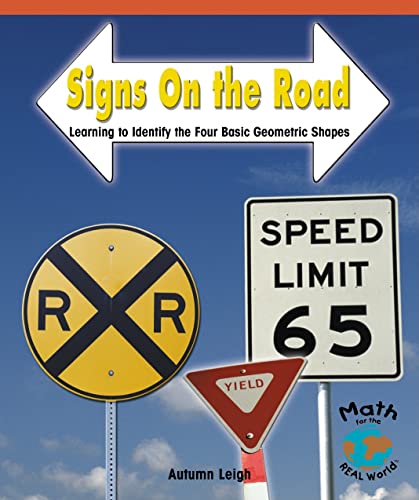 Signs on the Road: Learning to Identify the Four Basic Geometric Shapes (Math for the Real World) - Click to Buy