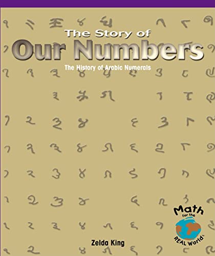 The Story of Our Numbers: The History of Arabic Numerals - Click to Buy