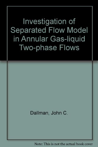 Investigation of Separated Flow Model in Annular Gas-liquid Two-phase Flows - Click to Buy