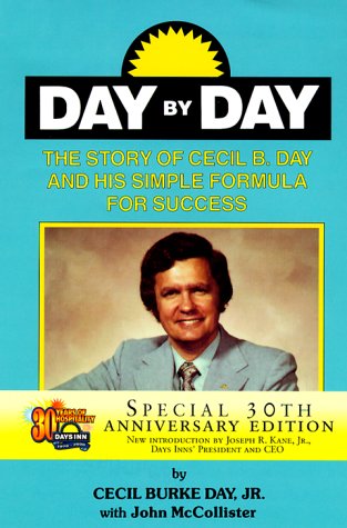 Day by Day: The Story of Cecil B. Day and His Simple Formula for Success - Click to Buy