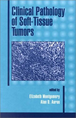 Clinical Pathology of Soft-Tissue Tumors - Click to Buy
