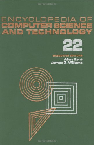 Encyclopedia of Computer Science and Technology: Volume 22 - Supplement 7: Artificial Intelligence to Vector SPate Model in Information Retrieval (Computer Science and Technology Encyclopedia)