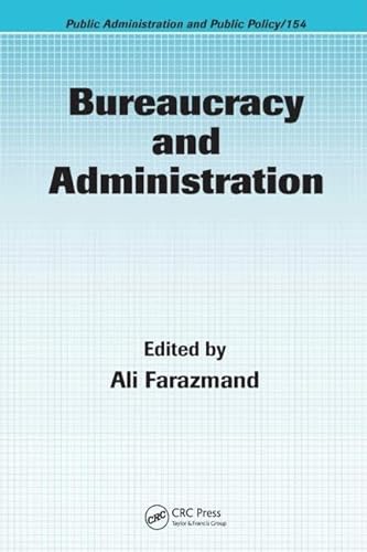 Bureaucracy and Administration (Public Administration and Public Policy) - Click to Buy