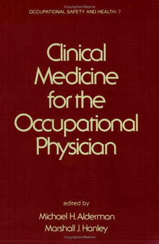 Clinical Medicine for the Occupational Physician (Occupational Safety and Health, Band 7) - Click to Buy