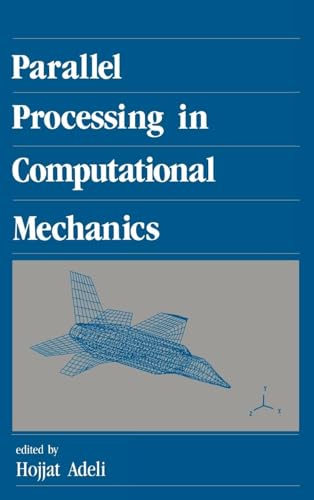 Parallel Processing in Computational Mechanics (New Generation Computing)