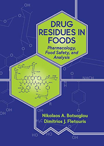 Drug Residues in Foods: Pharmacology: Food Safety, and Analysis - Click to Buy