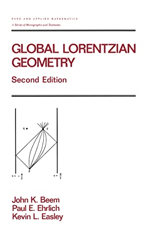 Global Lorentzian Geometry (Chapman & Hall/CRC Pure and Applied Mathematics) - Click to Buy