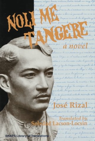 Noli Me Tangere (Shaps Library of Translations) - Click to Buy